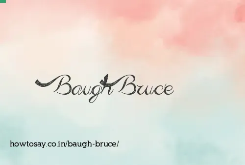 Baugh Bruce