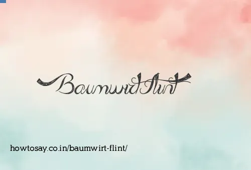 Baumwirt Flint