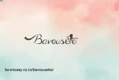 Bavousette