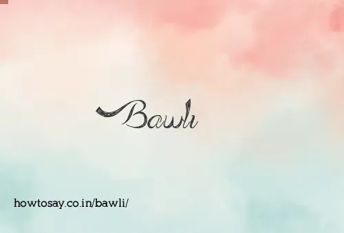 Bawli