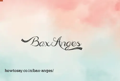 Bax Anges