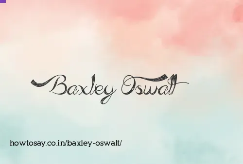 Baxley Oswalt