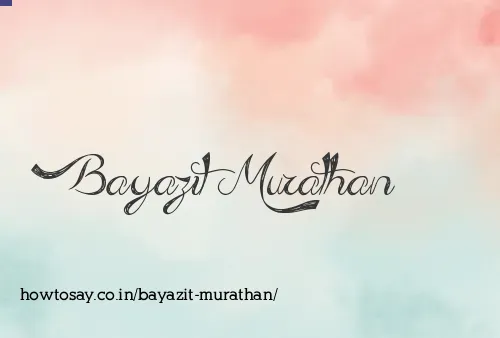 Bayazit Murathan