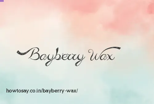 Bayberry Wax