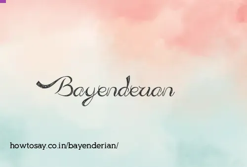 Bayenderian
