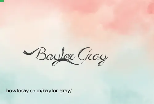 Baylor Gray