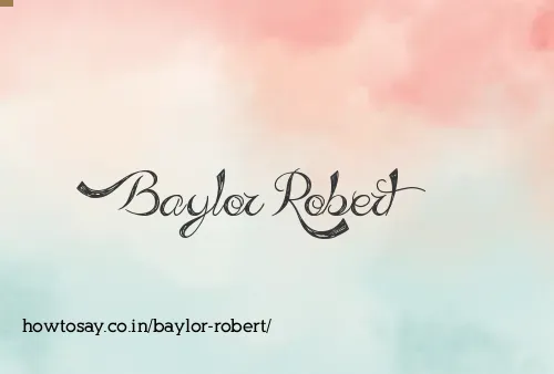 Baylor Robert