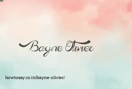 Bayne Olivier
