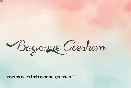 Bayonne Gresham