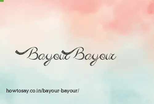 Bayour Bayour