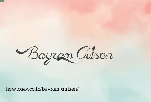 Bayram Gulsen