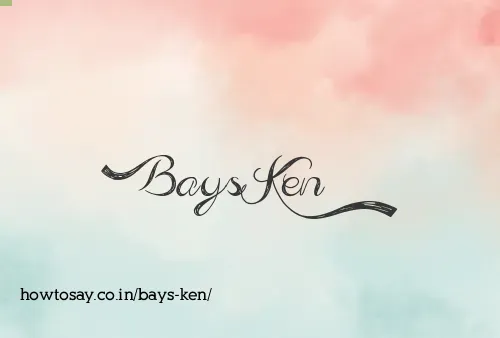 Bays Ken
