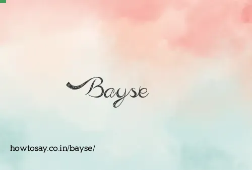 Bayse