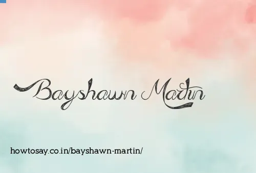Bayshawn Martin