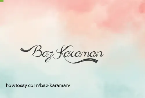 Baz Karaman
