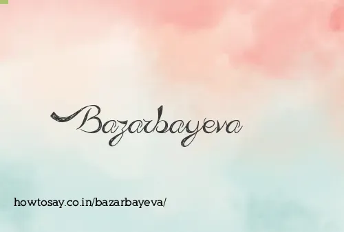 Bazarbayeva