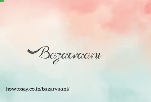 Bazarvaani