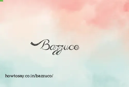 Bazzuco