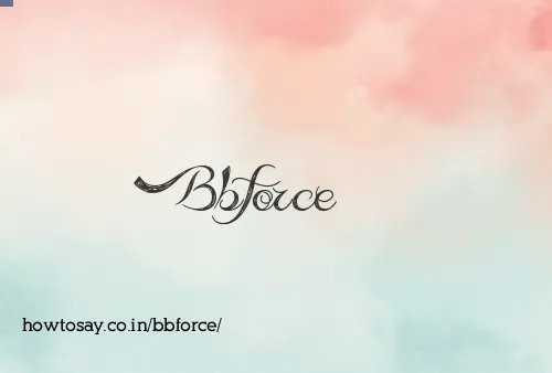 Bbforce
