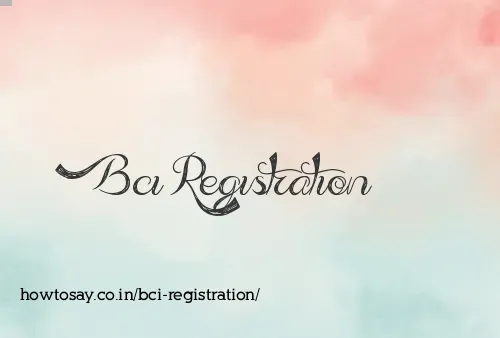 Bci Registration