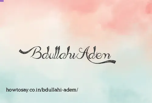 Bdullahi Adem