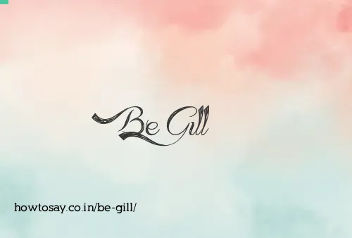 Be Gill