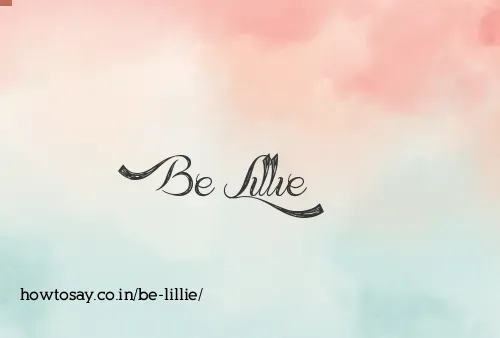 Be Lillie