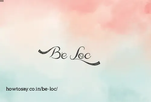 Be Loc
