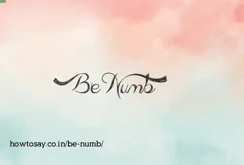 Be Numb