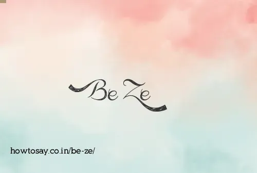 Be Ze