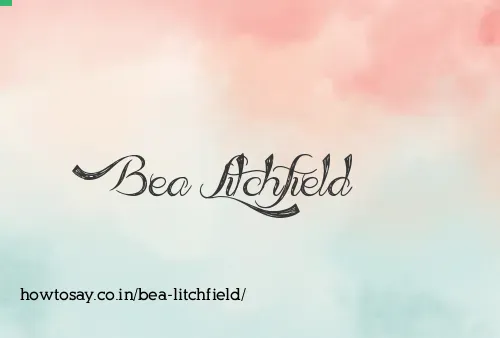 Bea Litchfield