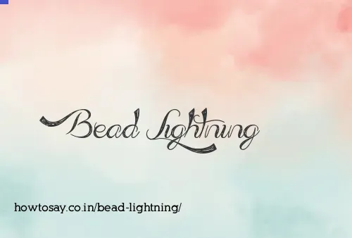 Bead Lightning