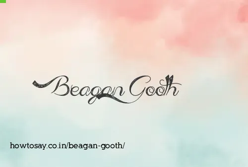 Beagan Gooth