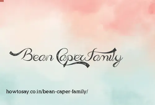 Bean Caper Family