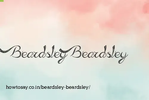 Beardsley Beardsley