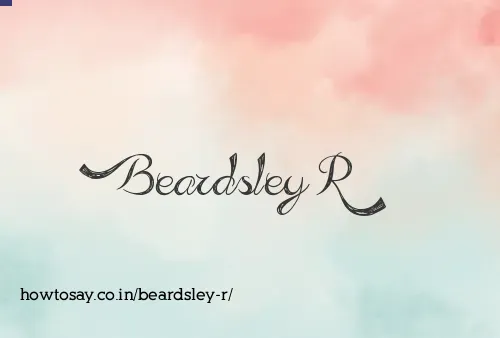 Beardsley R