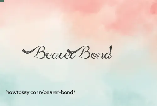 Bearer Bond