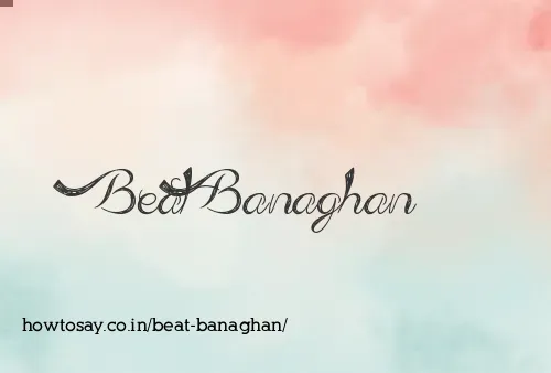 Beat Banaghan