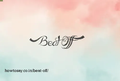 Beat Off