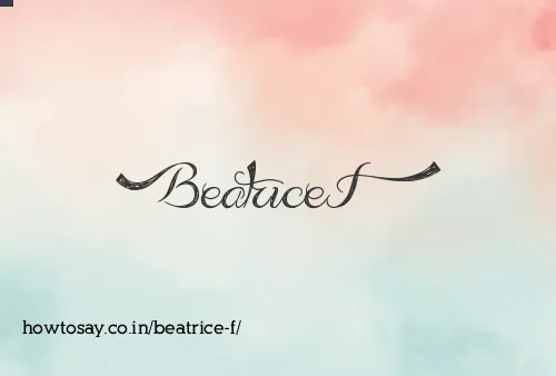 Beatrice F