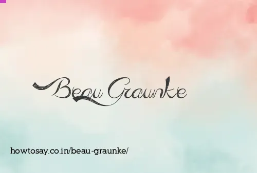 Beau Graunke
