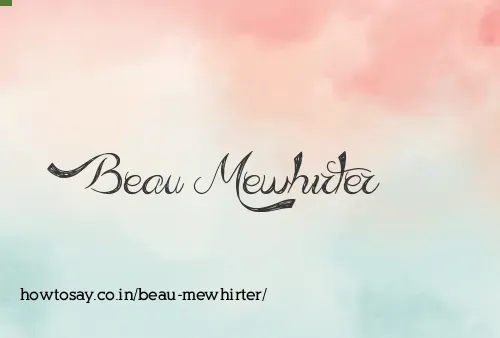 Beau Mewhirter