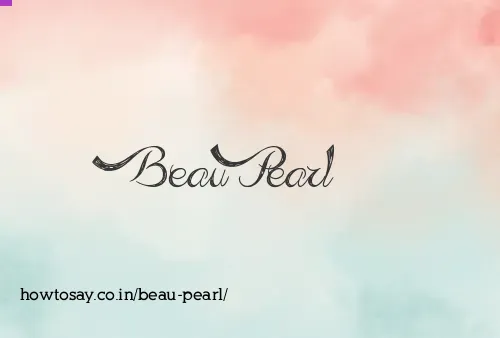 Beau Pearl