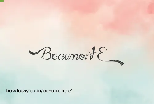 Beaumont E