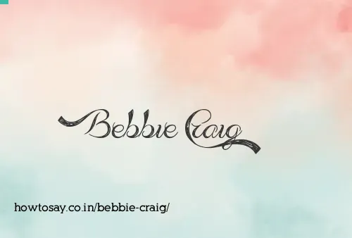 Bebbie Craig