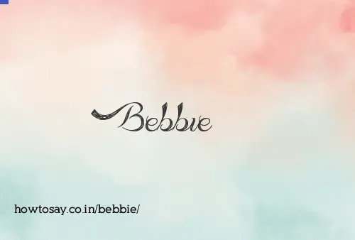 Bebbie