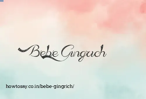 Bebe Gingrich