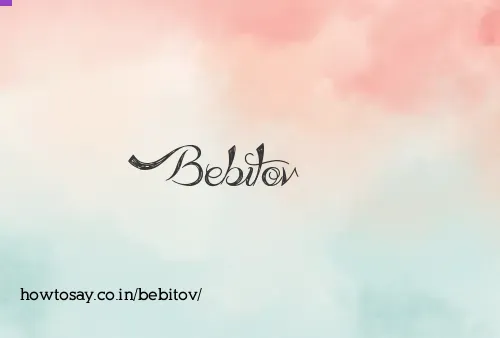 Bebitov