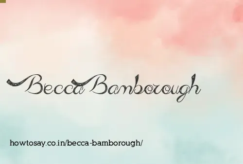 Becca Bamborough