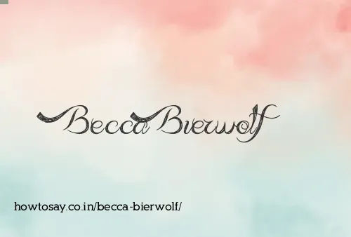 Becca Bierwolf